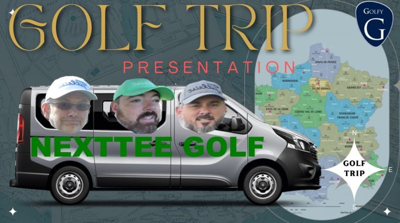 Le Golf Trip Nexttee Golf 2022