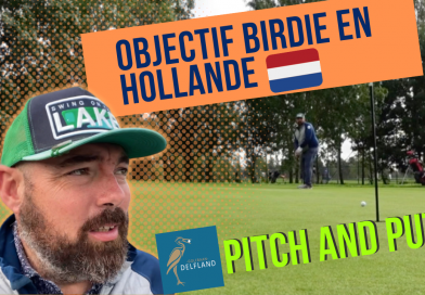 Objectifs Par et Birdie en Hollande sur le pitch and putt Delfland #golf #putt #pitchandputt